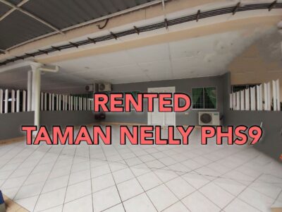 RENTED Taman Nelly Phs9 Single Storey Intermeadiate Terrace House KOLOMBONG