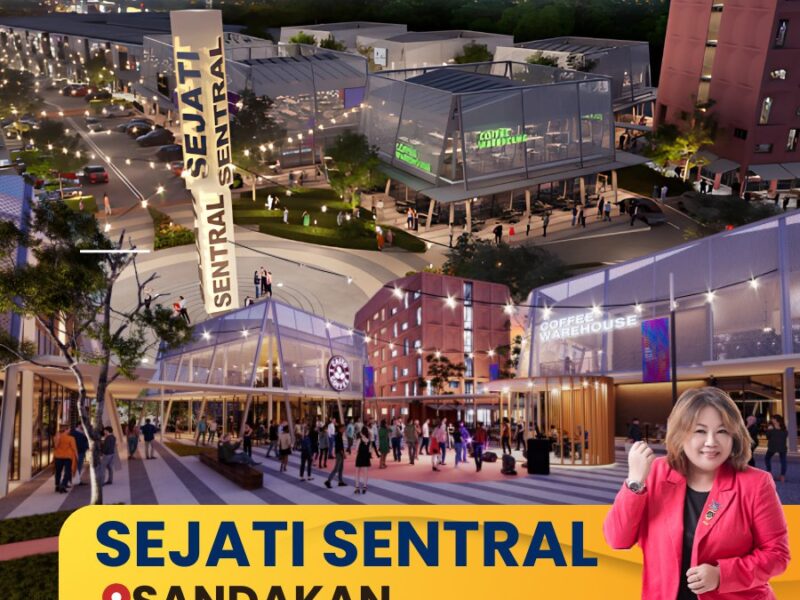 Sejati Sentral, Sandakan!