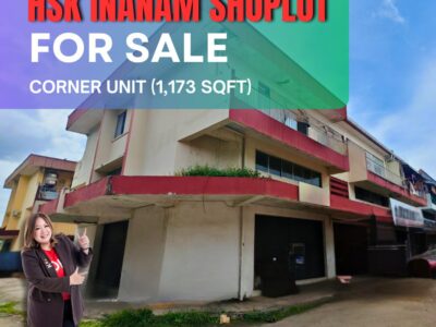 🏪 FOR SALE - HSK CORNER SHOPLOT | INANAM