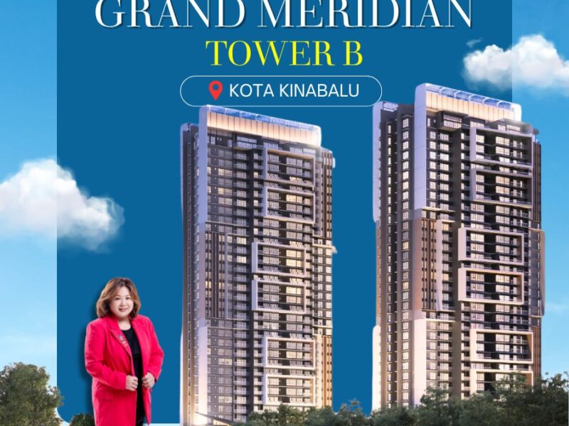 GRAND MERIDIAN TOWER B - KOTA KINABALU