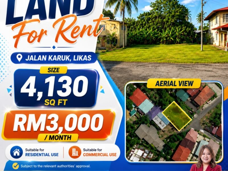 LAND FOR RENT | JALAN KARUK, LIKAS